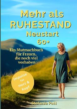 Mehr als Ruhestand Neustart 60+