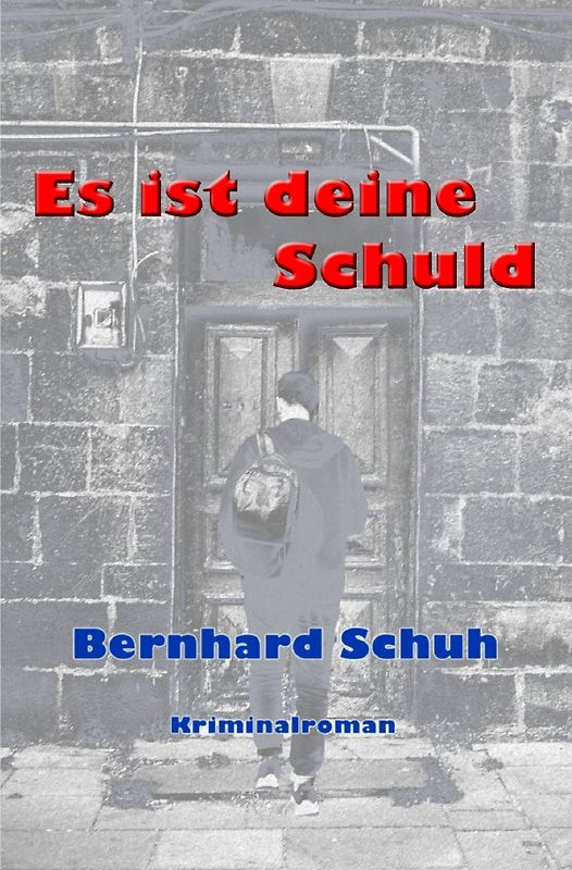 Es ist deine Schuld