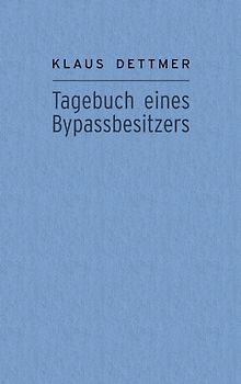 Tagebuch eines Bypassbesitzers