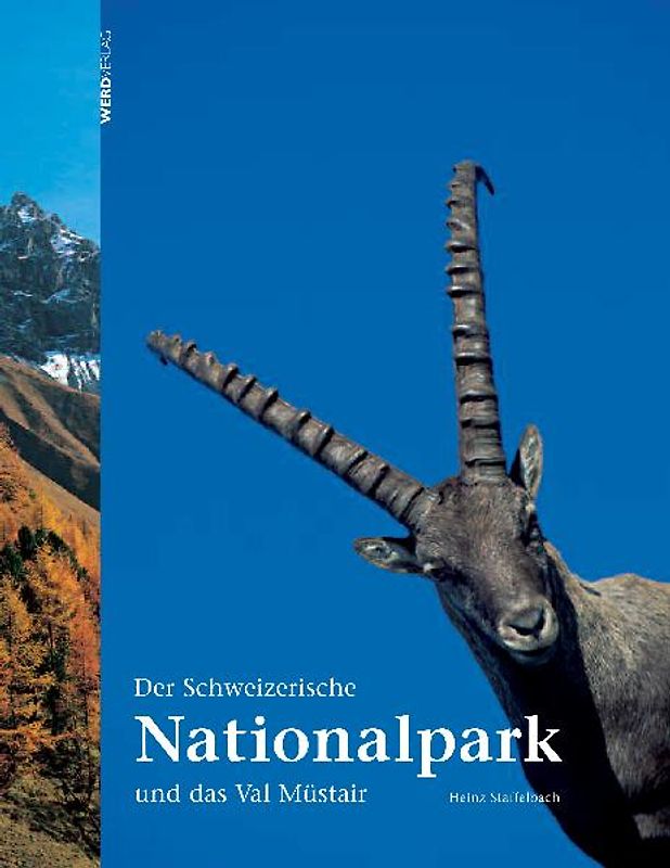 Der Schweizerische Nationalpark und das Val Müsteir