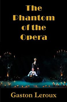 The Phantom of the Opera