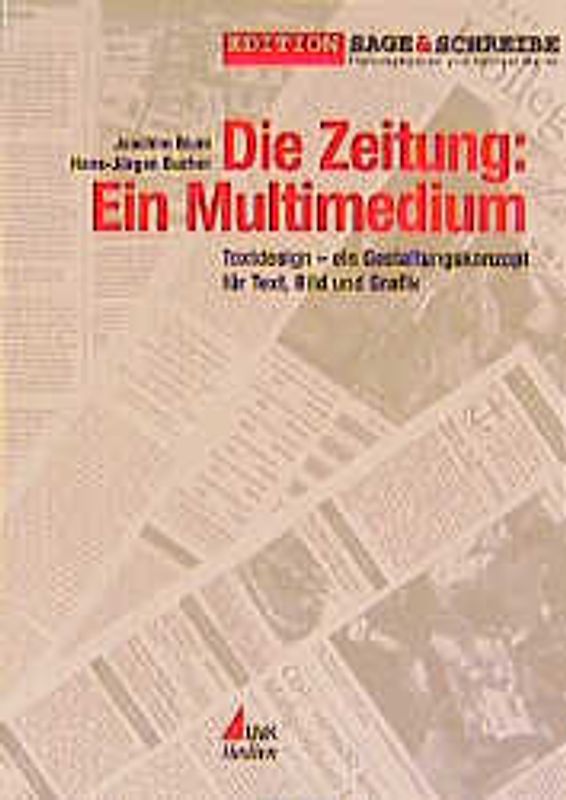 Die Zeitung: Ein Multimedium. Textdesign - ein Gestaltungskonzept für Text, Bild und Grafik