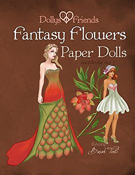 Fantasy Flowers Paper Dolls Dollys and Friends: wardrobe no 7 Fantasy Flowers