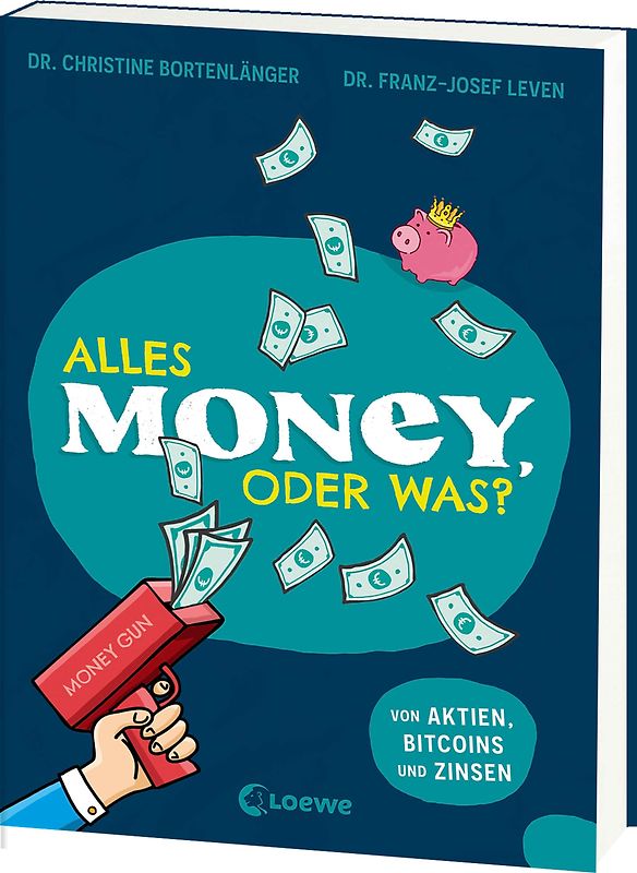 Alles Money, oder was? - Von Aktien, Bitcoins und Zinsen