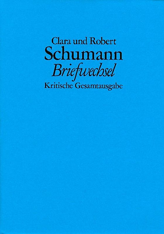 Briefwechsel. Kritische Gesamtausgabe / Briefwechsel. Kritische Gesamtausgabe