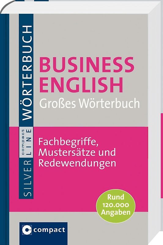 Großes Wörterbuch Business English. Compact SilverLine