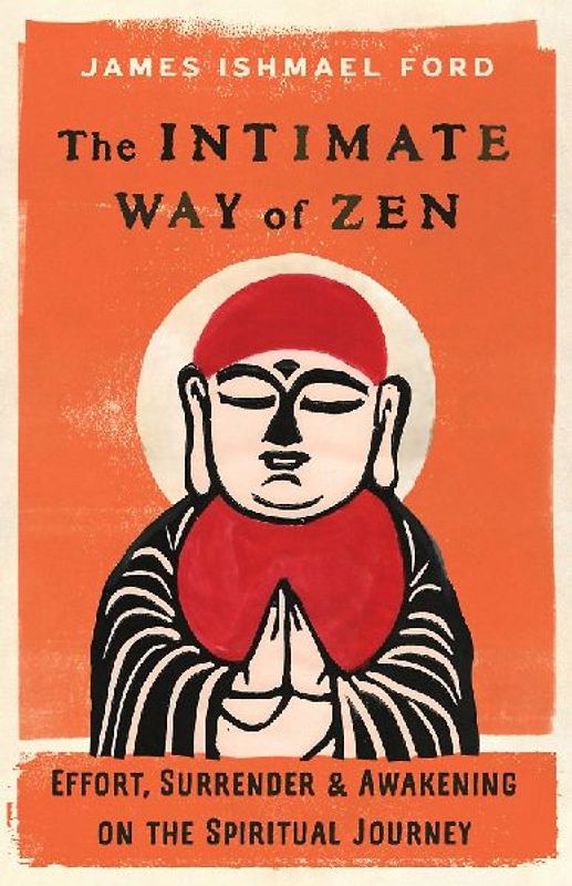 The Intimate Way of Zen