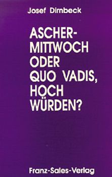 Aschermittwoch oder Quo vadis, Hochwürden?