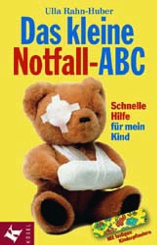 Das kleine Notfall-ABC. Schnelle Hilfe für mein Kind