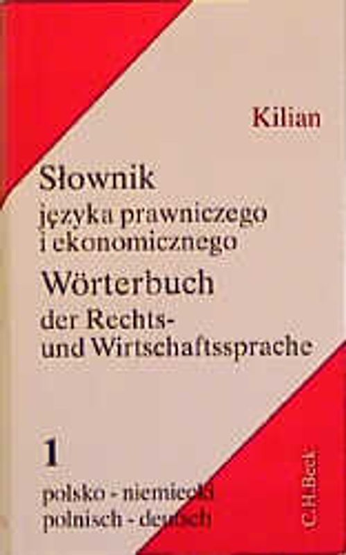 Wörterbuch der Rechts- und Wirtschaftssprache Teil I: Polnisch-Deutsch
