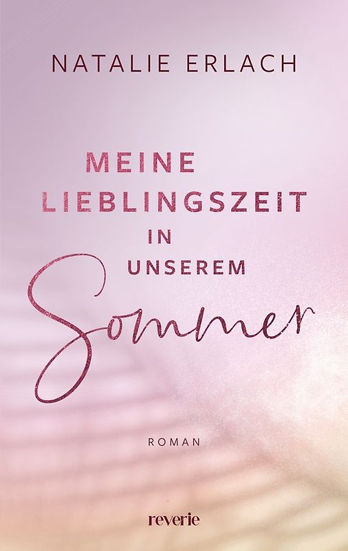 Meine Lieblingszeit in unserem Sommer