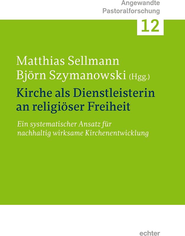 Kirche als Dienstleisterin für religiöse Freiheit