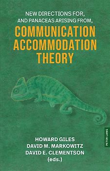 New Directions For, and Panaceas Arising From, Communication Accommodation Theory