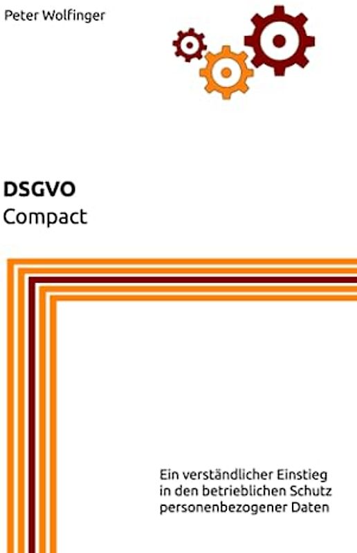DSGVO: Compact (Grundlagen der Informatik in Ausbildung, Studium und Beruf)