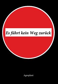 Es führt kein Weg zurück