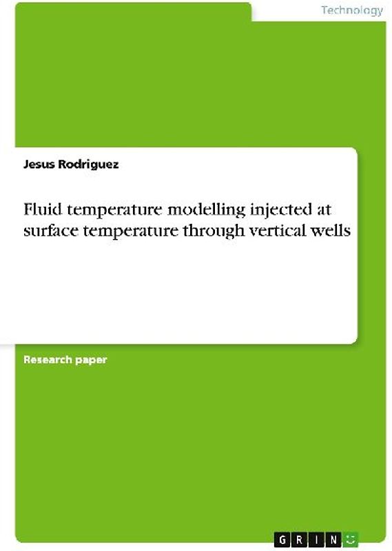 Fluid temperature modelling injected at surface temperature through vertical wells