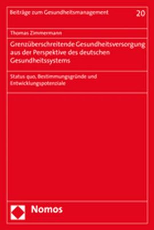 Grenzüberschreitende Gesundheitsversorgung aus der Perspektive des deutschen Gesundheitssystems