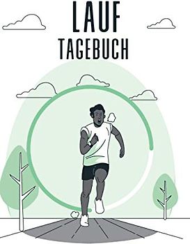 Lauf Tagebuch: Trainingstagebuch für Läufer - A5 Lauftagebuch | Lauf Logbuch 106 vorgedruckte Vorlagen für einen kompletten Trainingsplan | Running ... Trainingstagebuch ihre Ziele erreichen.