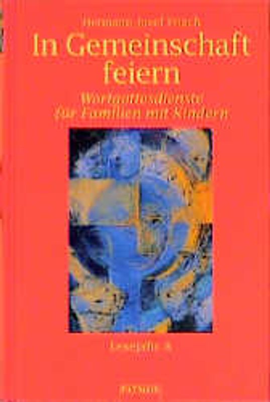 In Gemeinschaft feiern