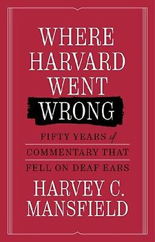 Where Harvard Went Wrong