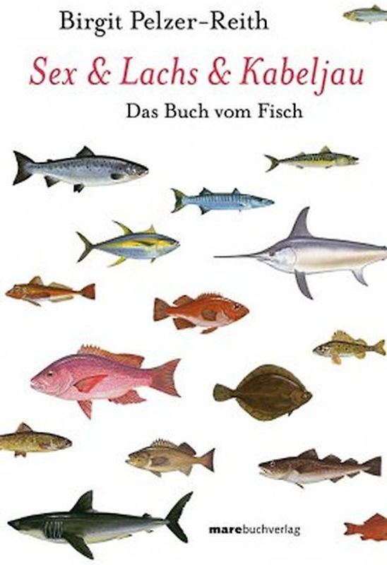 Sex & Lachs & Kabeljau