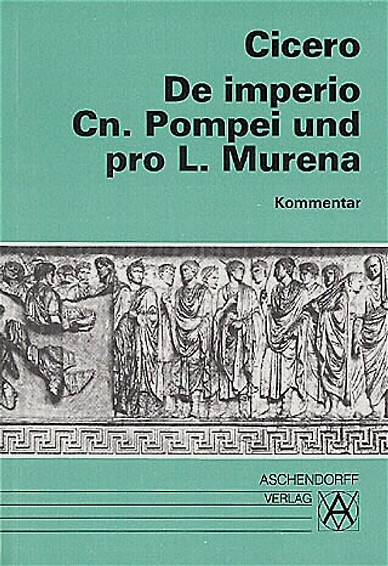 De imperio Cn. Pompei und pro L. Murena