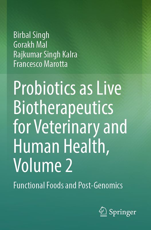 Probiotics as Live Biotherapeutics for Veterinary and Human Health, Volume 2