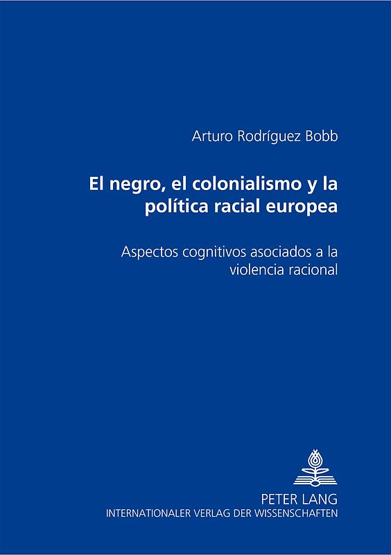 El negro, el colonialismo y la política racial europea