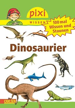 Pixi Wissen, Band 55: VE 5 100 mal Wissen und Staunen: Dinosaurier