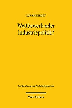Wettbewerb oder Industriepolitik?