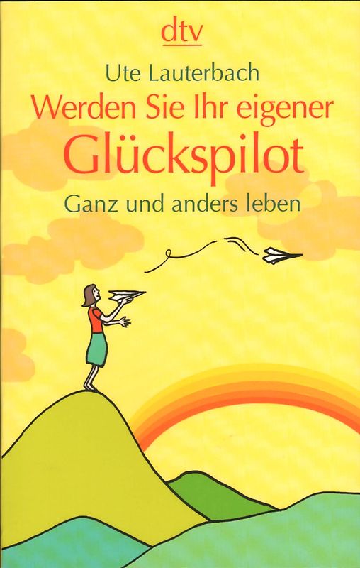 Werden Sie Ihr eigener Glückspilot