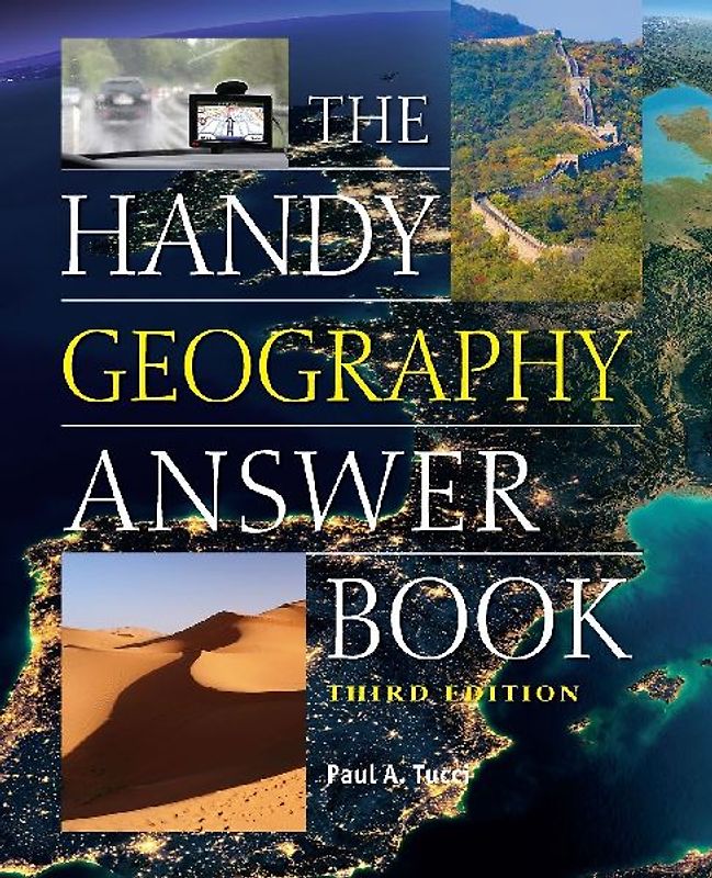 The Handy Geography Answer Book