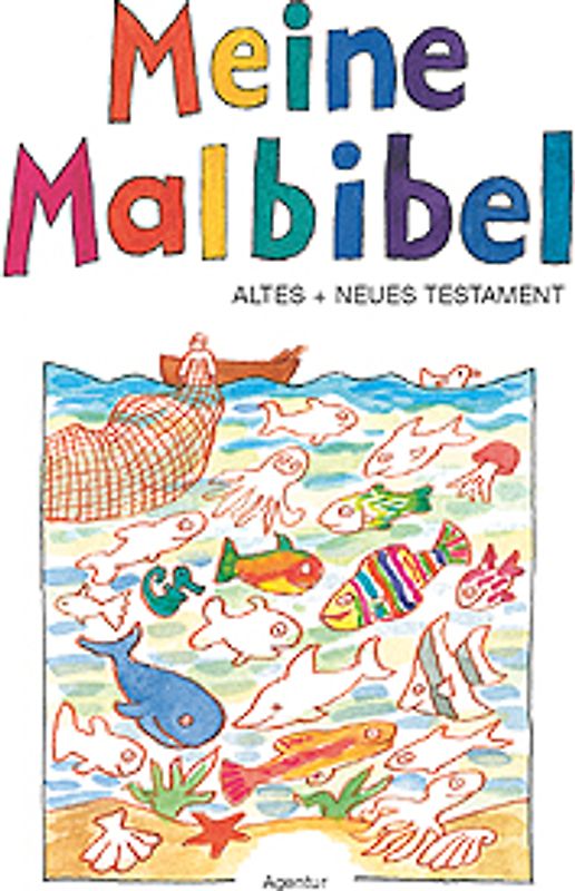 Meine Malbibel 13. Altes und Neues Testament