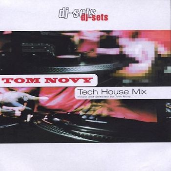 Various - Tom Novy Tech House Mix