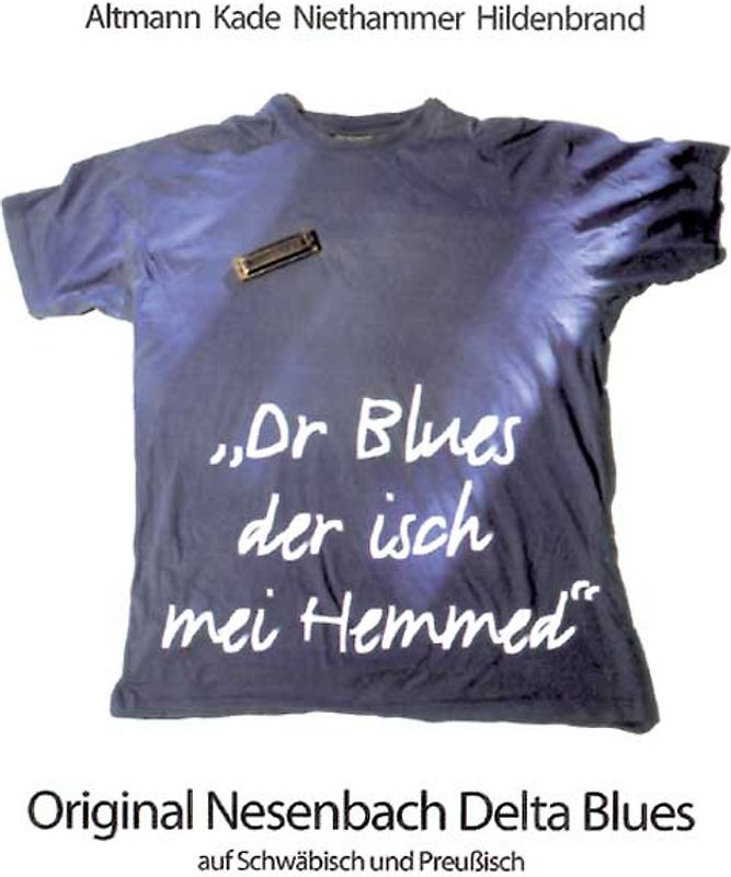 "Dr Blues der isch mei Hemmed" - CD