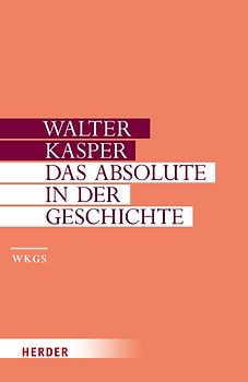 Das Absolute in der Geschichte
