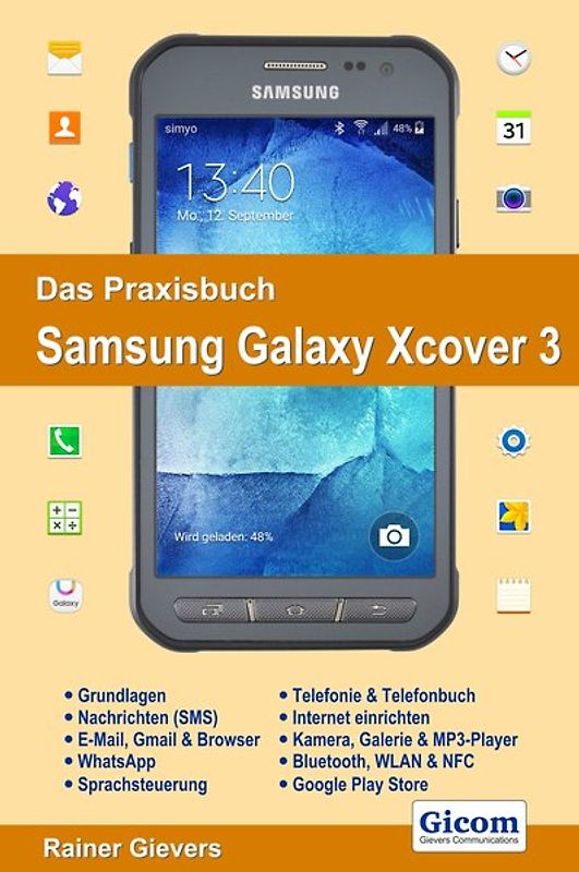 Das Praxisbuch Samsung Galaxy Xcover 3 - Handbuch für Einsteiger