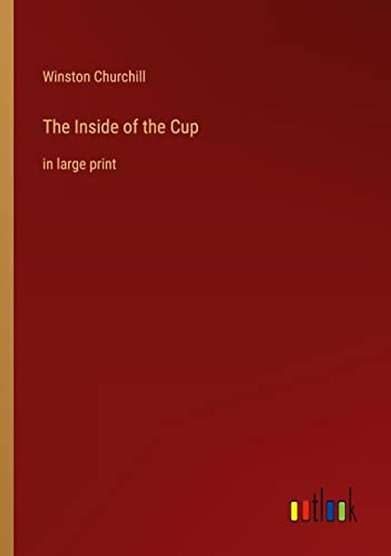 The Inside of the Cup: in large print