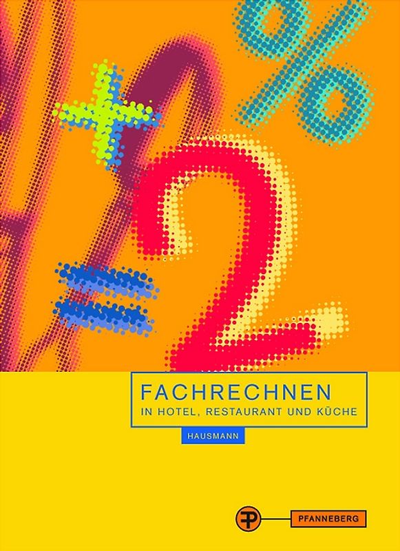 Fachrechnen in Hotel, Restaurant u. Küche