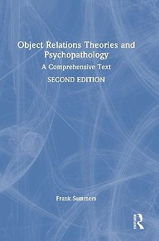 Object Relations Theories and Psychopathology