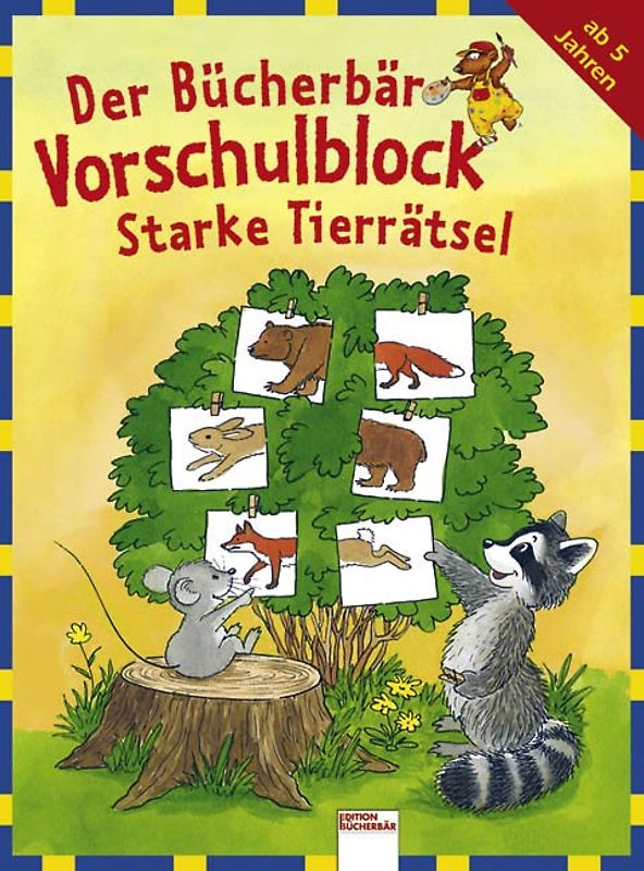 Der Bücherbär-Vorschulblock - Starke Tierrätsel