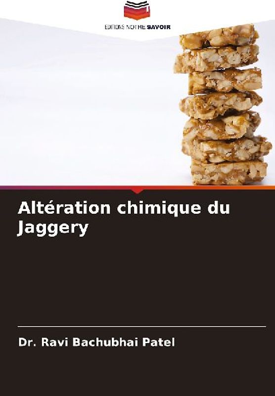Altération chimique du Jaggery