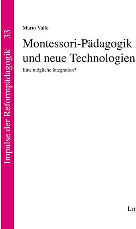 Montessori-Pädagogik und neue Technologien