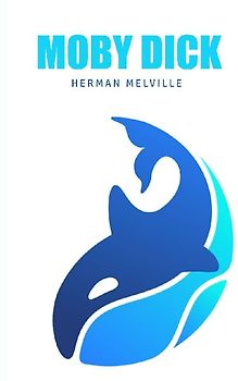 Moby Dick or, The Whale