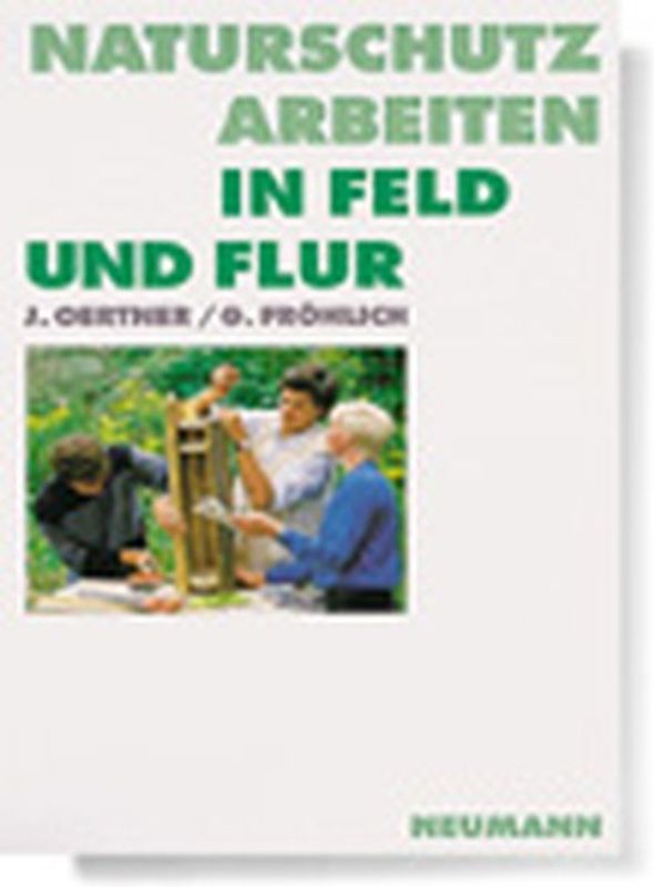 Naturschutzarbeiten in Feld und Flur