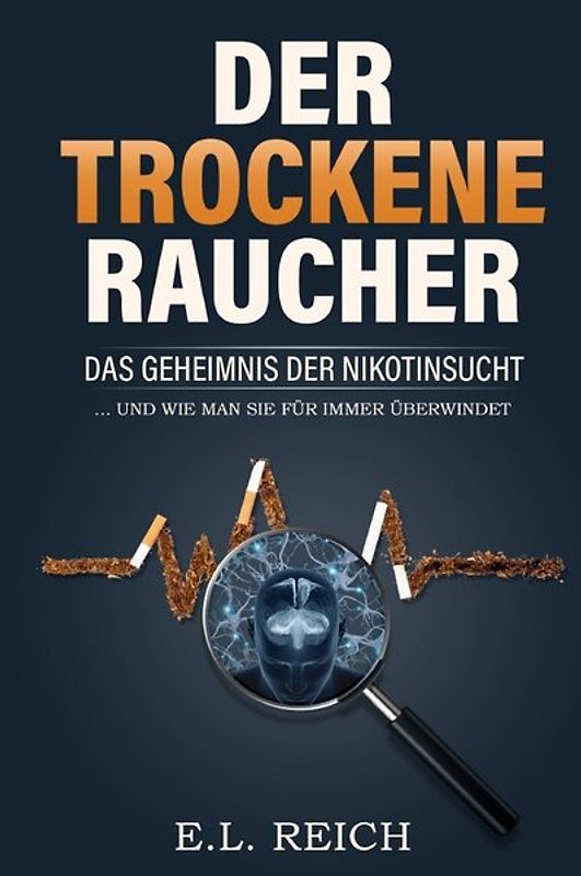 Der trockene Raucher