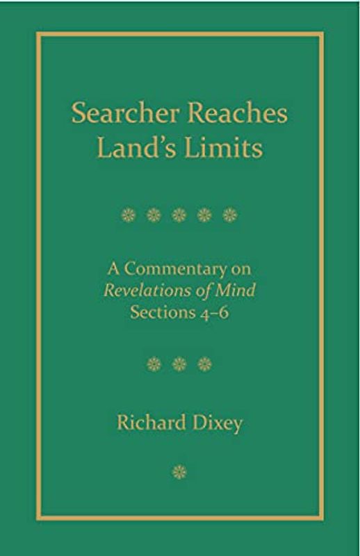 Searcher Reaches Land's Limits: A Reading Commentary on Tarthang Tulku's Revelations of Mind Chapters 36-68 (2)
