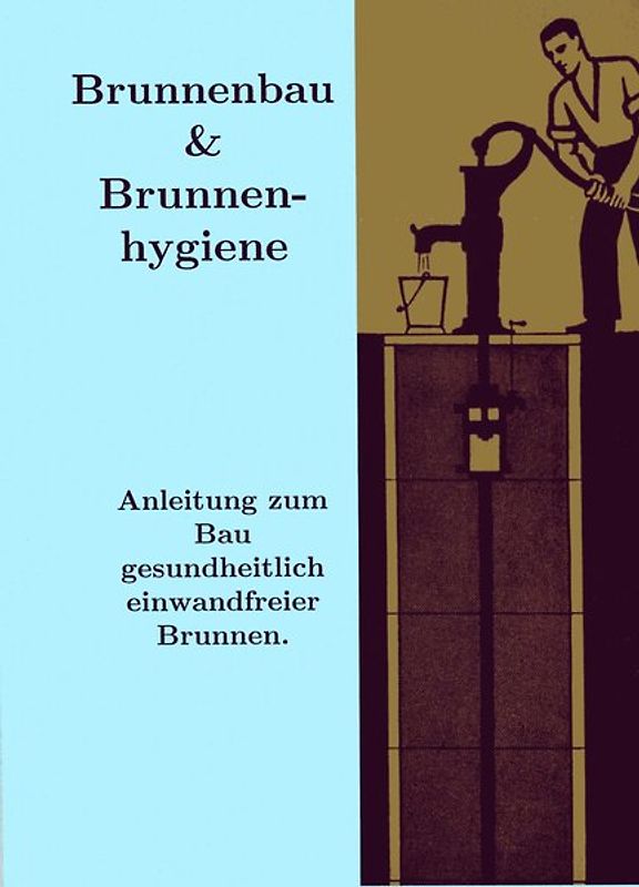 Brunnenbau und Brunnenhygiene