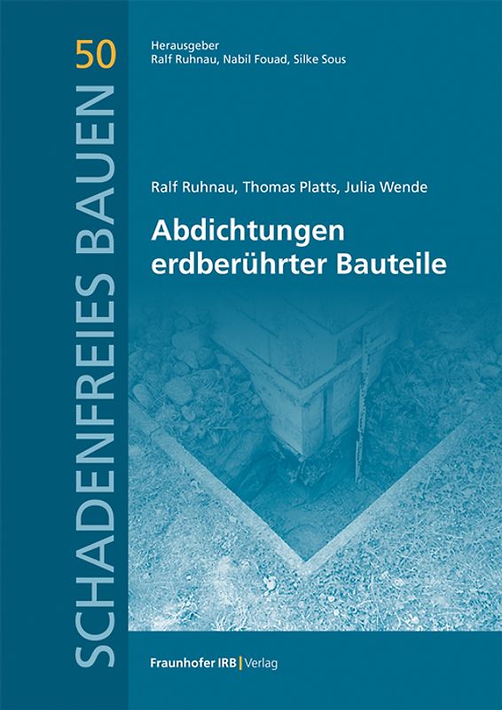 Abdichtungen erdberührter Bauteile