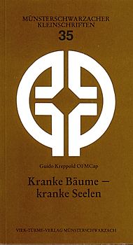 Kranke Bäume - kranke Seelen. Franziskus von Assisi eine Antwort?
